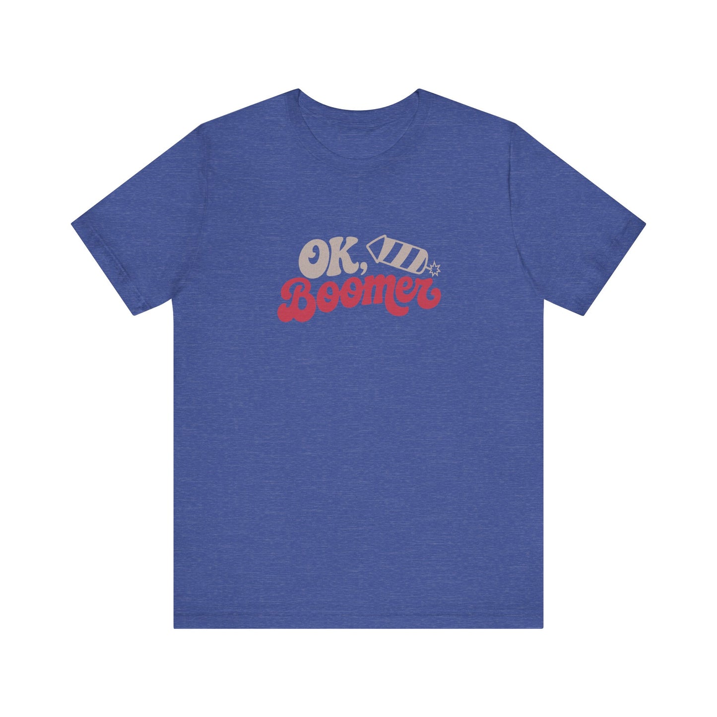 OK Boomer Firework Shirt — Funny 4th of July Tee