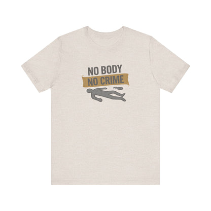 No Body, No Crime — Psych Crime Scene Retro Tee (Light)