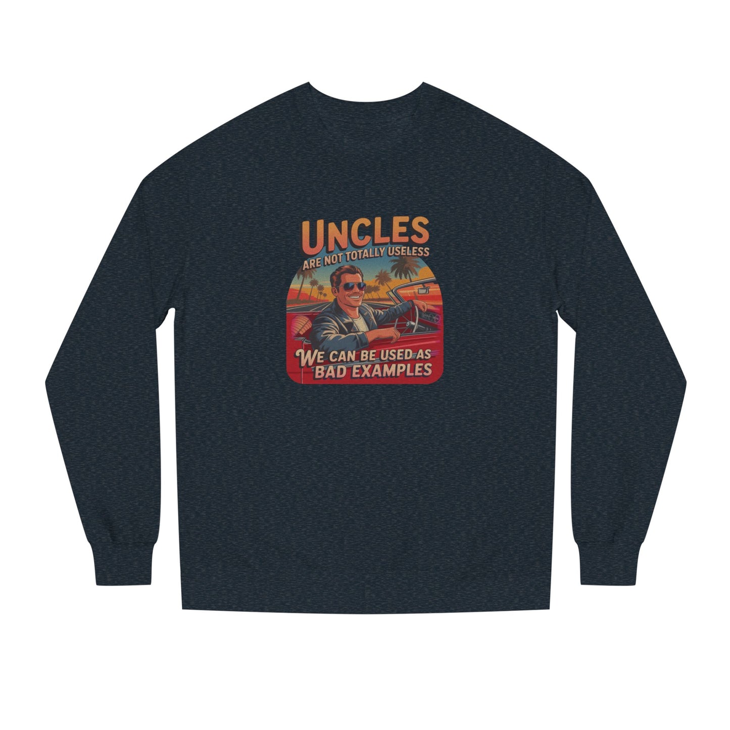 Uncles Are Not Useless (Bad Examples) — Retro Sweatshirt (Dark)
