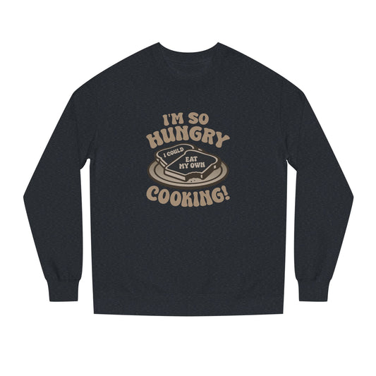I'm So Hungry, I Could Eat My Own Cooking — Retro Sweatshirt (Dark)