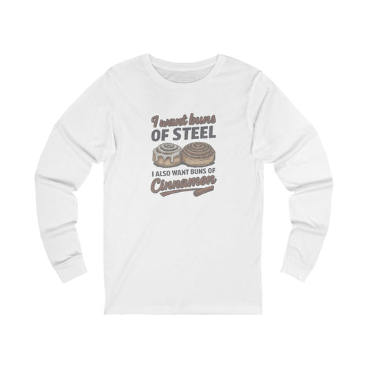 Buns of Steel (and Cinnamon) — Workout Long Sleeve (Light)