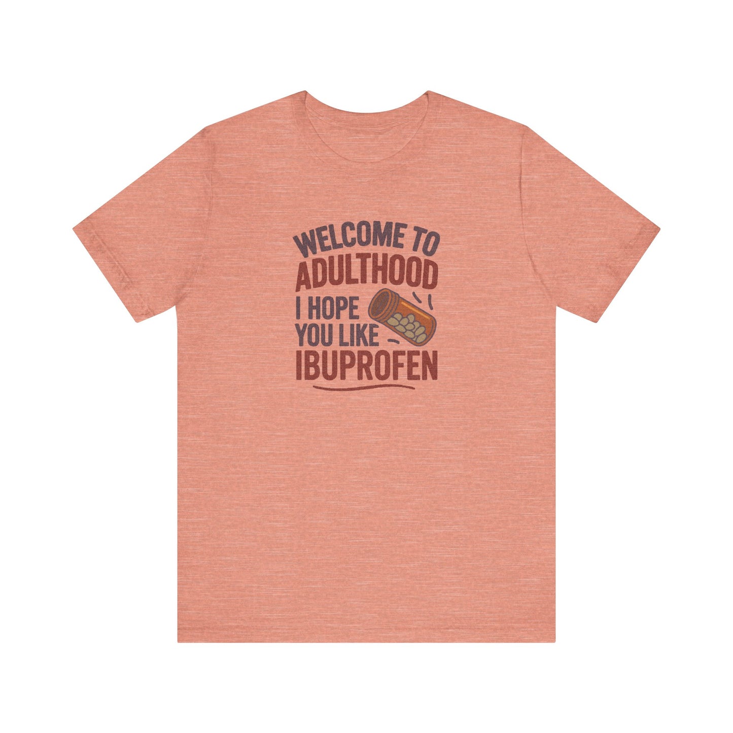 Welcome to Adulthood (Ibuprofen) — Retro Graphic Tee (Light)