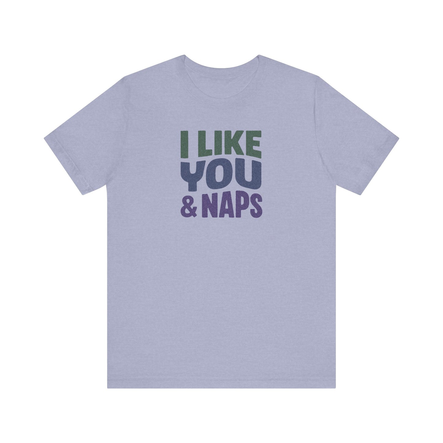 I Like You & Naps (Cool Gradient) — Retro Loungewear Tee (Light)