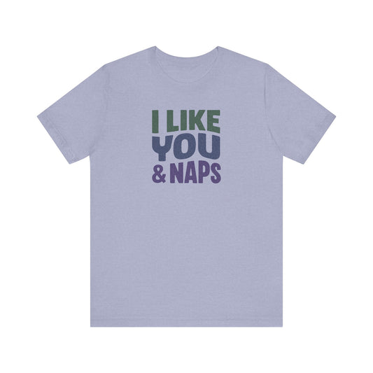 I Like You & Naps (Cool Gradient) — Retro Loungewear Tee (Light)