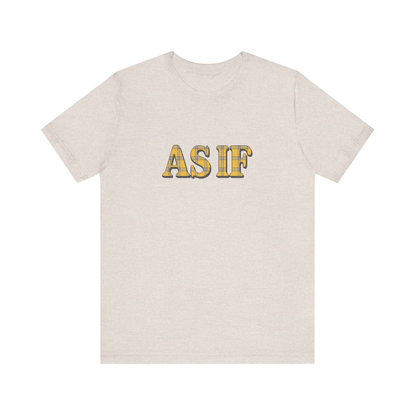 As If — Clueless Cher Horowitz Quote Retro Tee (Light)