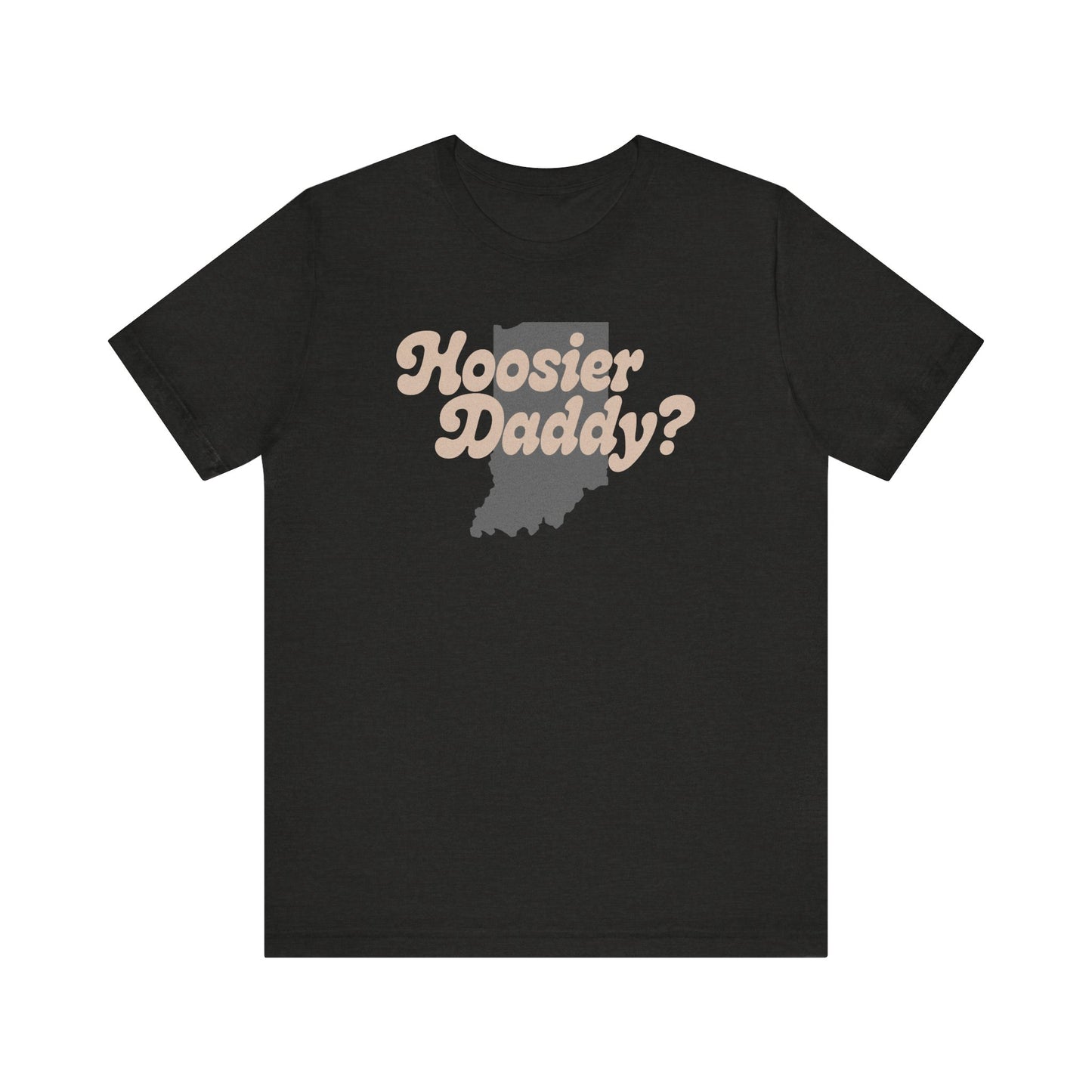 Hoosier Daddy Shirt — Funny Indiana Dad Pun Tee