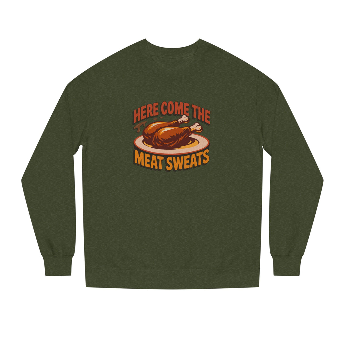Here Come the Meat Sweats — Friends Thanksgiving Sweatshirt (Dark)