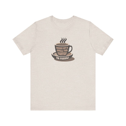 Wake Up and Smell the Coffee, Ya Fossil! — Retro Tee (Light)