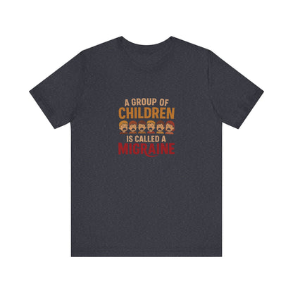 A Group of Children Is Called a Migraine — Retro Tee (Dark)