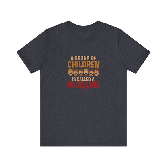 A Group of Children Is Called a Migraine — Retro Tee (Dark)