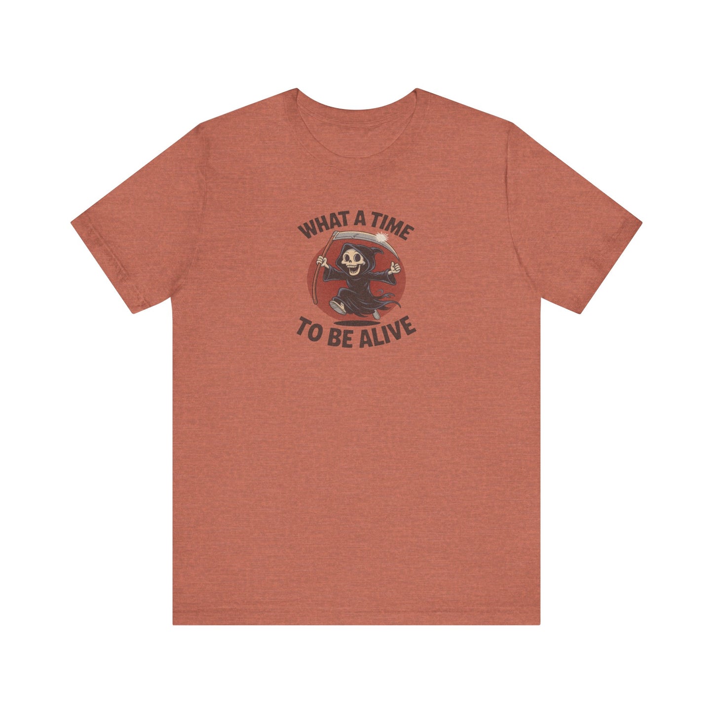 What a Time to Be Alive — Not-So-Grim Reaper Retro Tee (Light)