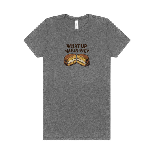 What Up, Moon Pie? — Big Bang Theory Women's Tee (Light)