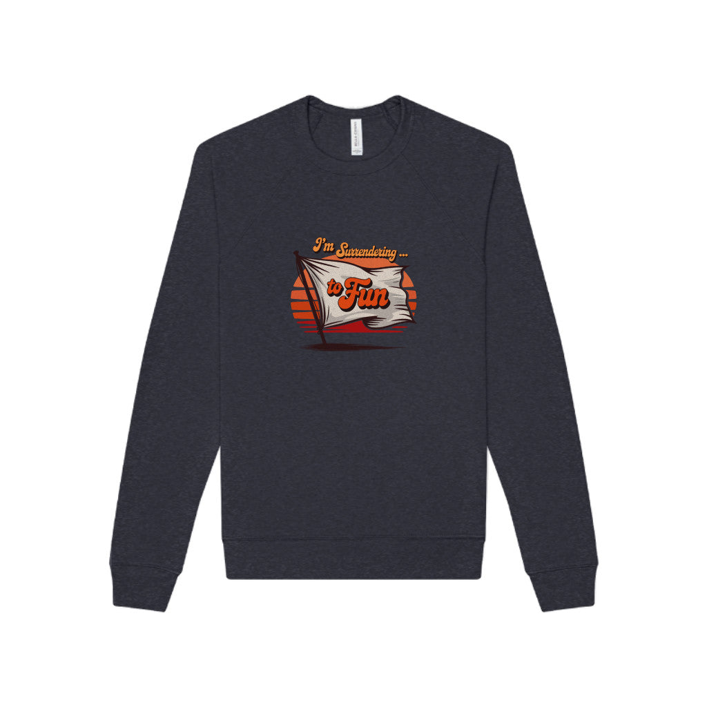 I'm Surrendering to Fun — Fun with Flags Retro Sweatshirt (Dark)