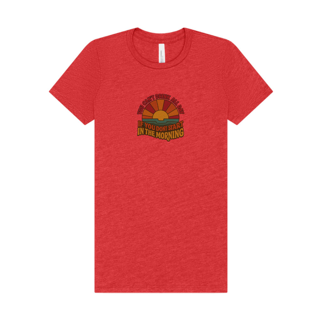 You Can't Drink All Day PSA — Retro Sunrise Women's Tee (Light)