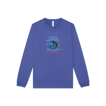 I Hate Drinking (Oh Look, Alcohol!) — Forgetful Fish Long Sleeve (Dark)