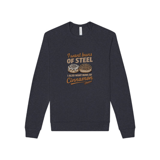 Buns of Steel (and Cinnamon) — Workout Sweatshirt (Dark)