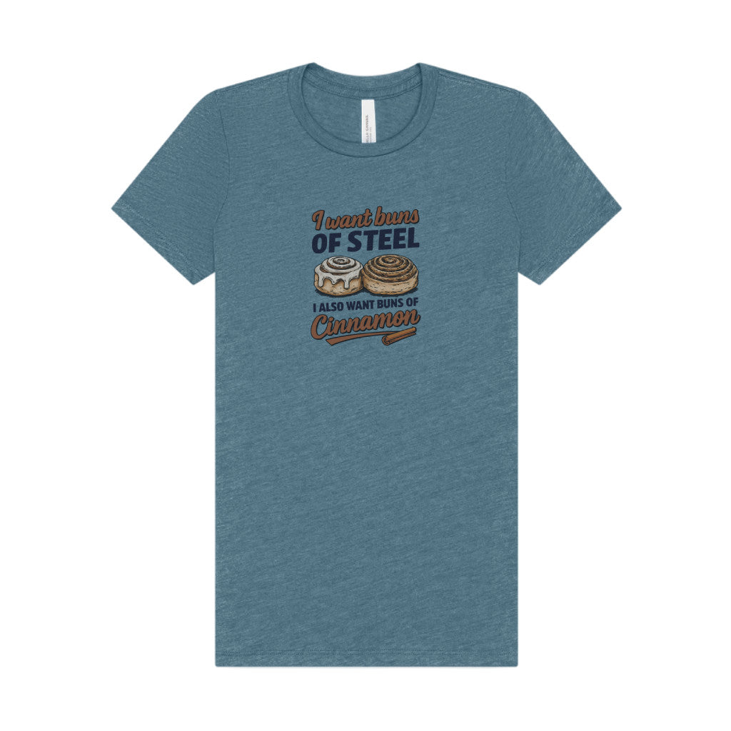 Buns of Steel (and Cinnamon) — Workout Women's Tee (Light)