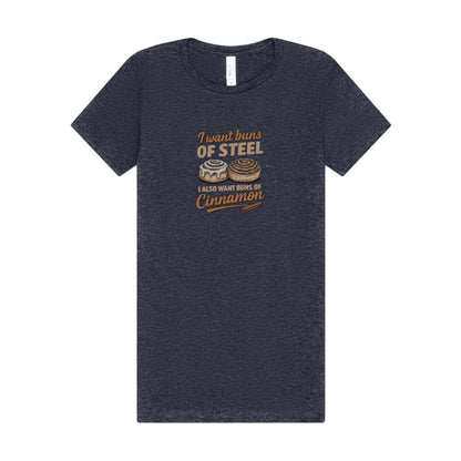 Buns of Steel (and Cinnamon) — Workout Women's Tee (Dark)