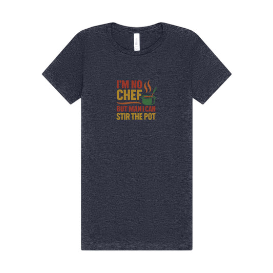 I'm No Chef, But Man I Stir the Pot — Retro Women's Tee (Dark)