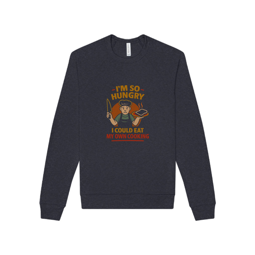 I'm So Hungry, I Could Eat My Own Cooking — Retro Sweatshirt (Dark)
