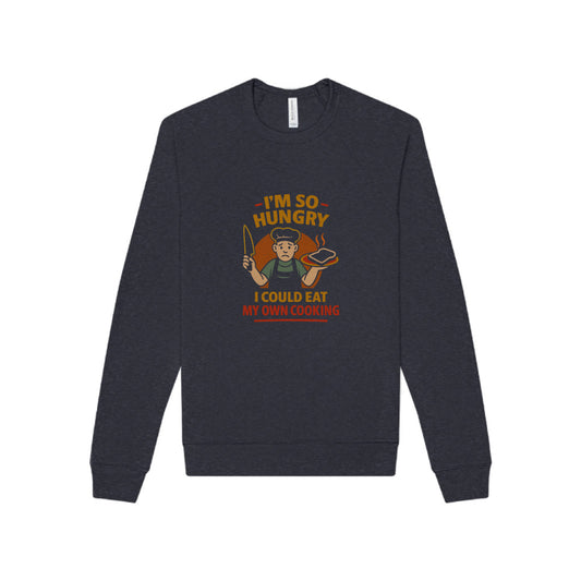 I'm So Hungry, I Could Eat My Own Cooking — Retro Sweatshirt (Dark)