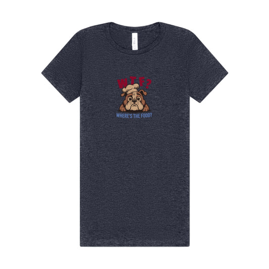 WTF? Where’s the Food? — Bulldog Chef Women's Tee (Dark)