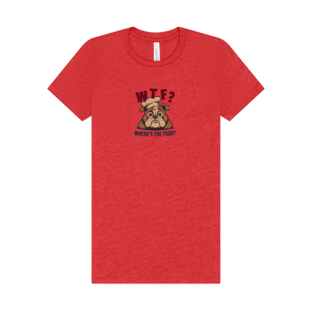 WTF? Where’s the Food? — Bulldog Chef Women's Tee (Light)