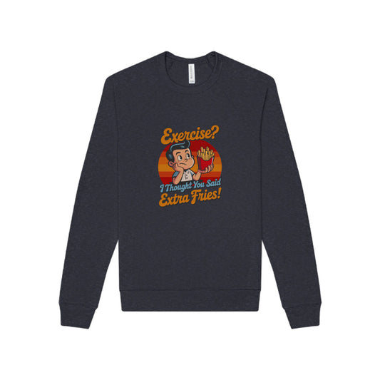 Exercise? I Thought You Said Extra Fries! — Retro Sweatshirt (Dark)