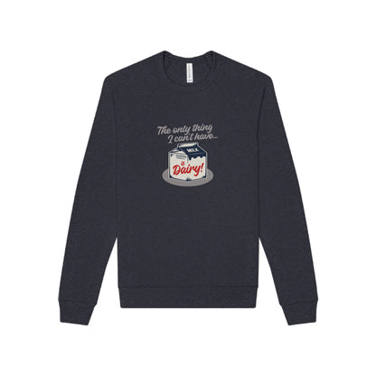 Can’t Have Dairy — Friends Jill Green Retro Sweatshirt (Dark)