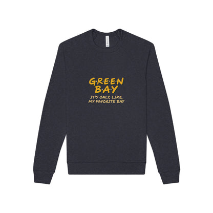 Green Bay (My Favorite Bay) — Phoebe Buffay Football Sweatshirt (Dark)