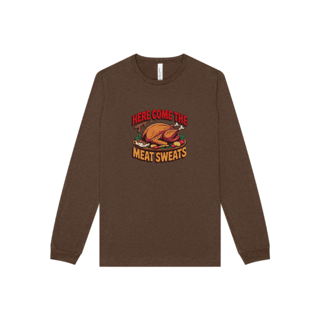 Here Come the Meat Sweats — Friends Thanksgiving Long Sleeve (Dark)