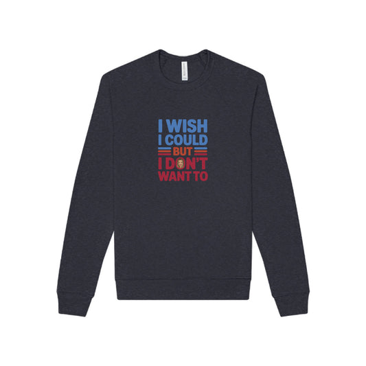 I Wish I Could, But I Don't Want To — Phoebe Buffay Sweatshirt (Dark)