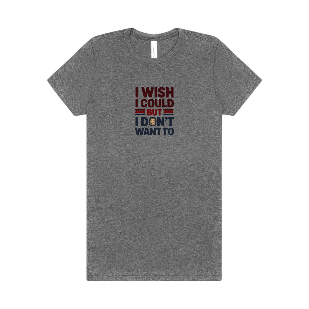 I Wish I Could, But I Don't Want To — Phoebe Buffay Women's Tee (Light)