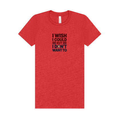I Wish I Could, But I Don't Want To — Phoebe Buffay Women's Tee (Light)