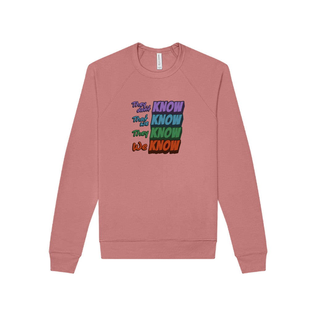 They Don't Know We Know — Friends Sweatshirt (Light)