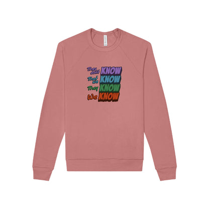 They Don't Know We Know — Friends Sweatshirt (Light)