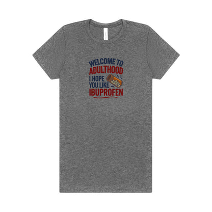 Welcome to Adulthood (Ibuprofen) — Retro Women's Tee (Light)