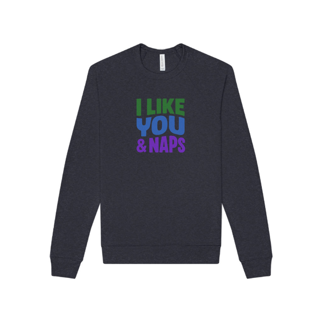 I Like You & Naps (Cool Gradient) — Retro Loungewear Sweatshirt (Dark)