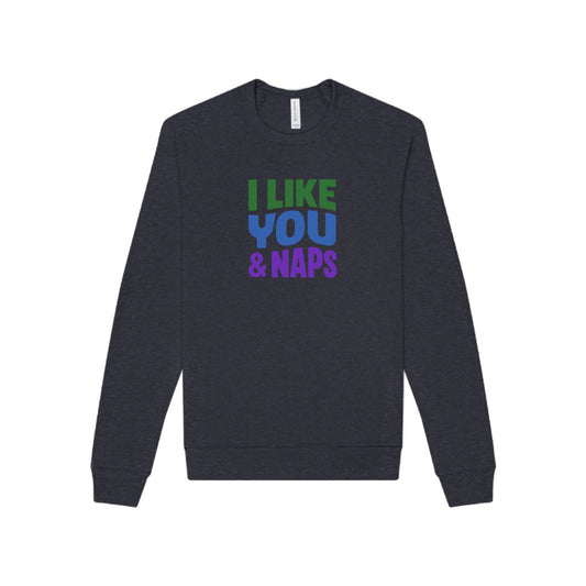 I Like You & Naps (Cool Gradient) — Retro Loungewear Sweatshirt (Dark)