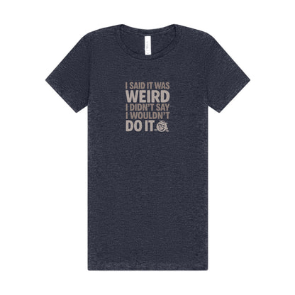 It's Weird, But I'm Interested Anyway — Retro Women's Tee (Dark)