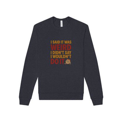 It's Weird, But I'm Interested (Colorful) — Retro Sweatshirt (Dark)