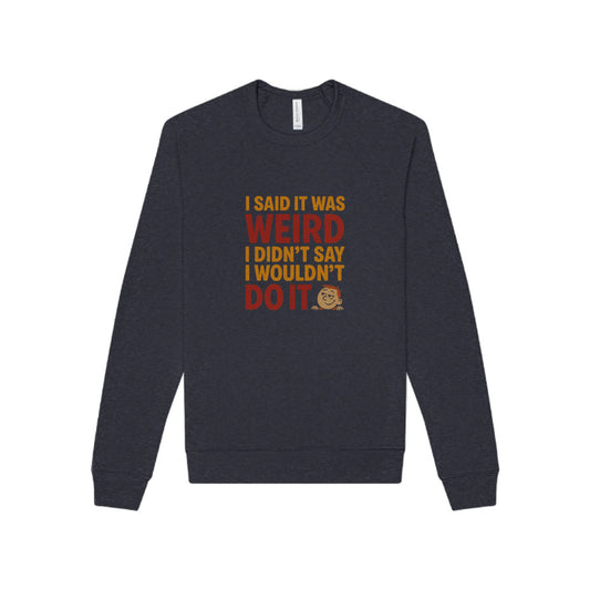 It's Weird, But I'm Interested (Colorful) — Retro Sweatshirt (Dark)