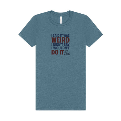 It's Weird, But I'm Interested (Colorful) — Retro Women's Tee (Light)