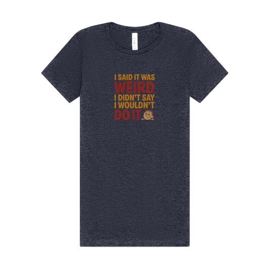It's Weird, But I'm Interested (Colorful) — Retro Women's Tee (Dark)
