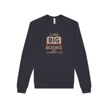 I Like Big Books and I Cannot Lie — Bibliophile Retro Sweatshirt (Dark)