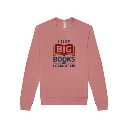 I Like Big Books and I Cannot Lie — Bibliophile Retro Sweatshirt (Light)