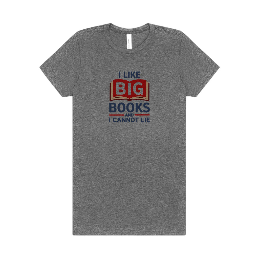 I Like Big Books and I Cannot Lie — Bibliophile Retro Women's Tee (Light)