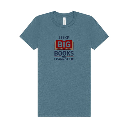 I Like Big Books and I Cannot Lie — Bibliophile Retro Women's Tee (Light)