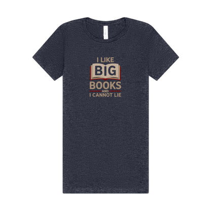 I Like Big Books and I Cannot Lie — Bibliophile Retro Women's Tee (Dark)