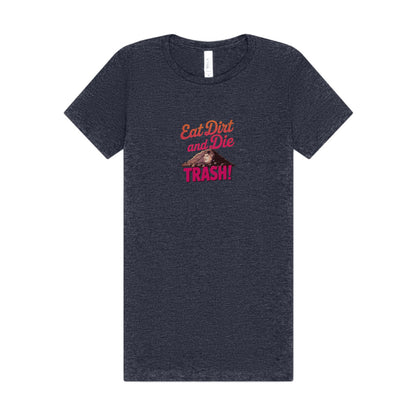 Eat Dirt and Die, Trash! — Blanche Devereaux Women's Tee (Dark)